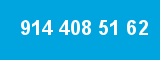 914 408 51 62 914 408 51 62